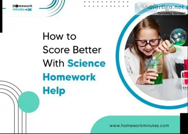 How to Score Better With Science Homework Help