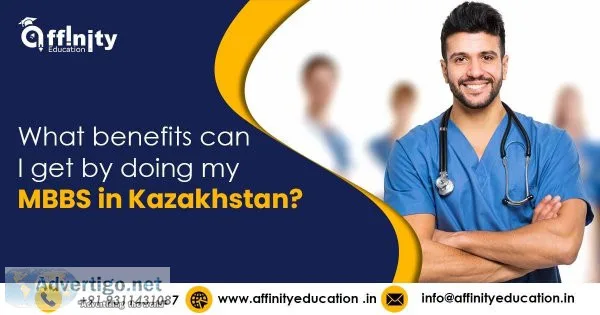 What benefits can I get by doing my MBBS in Kazakhstan