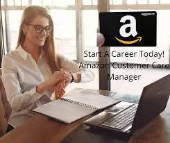 Start A Career Today - Amazon Customer Care Manager (US)