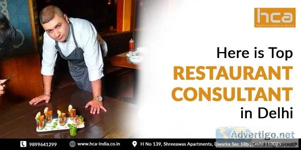 Here is Top Restaurant Consultant Delhi