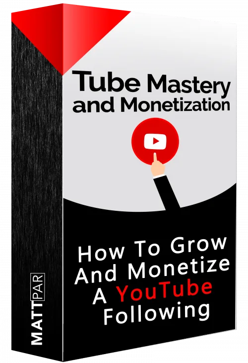 Tube Mastery and Monetization 2.0