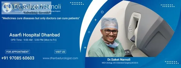 Best urologist doctor in dhanbad- drsaket narnoli