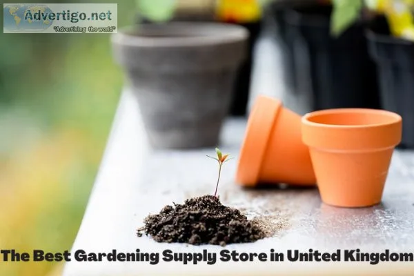The Best Gardening Supply Store in United Kingdom