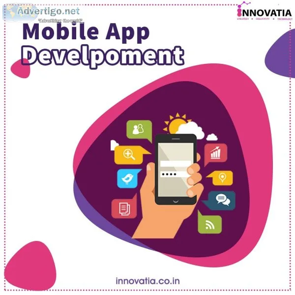 Why should you choose a mobile app development company delhi