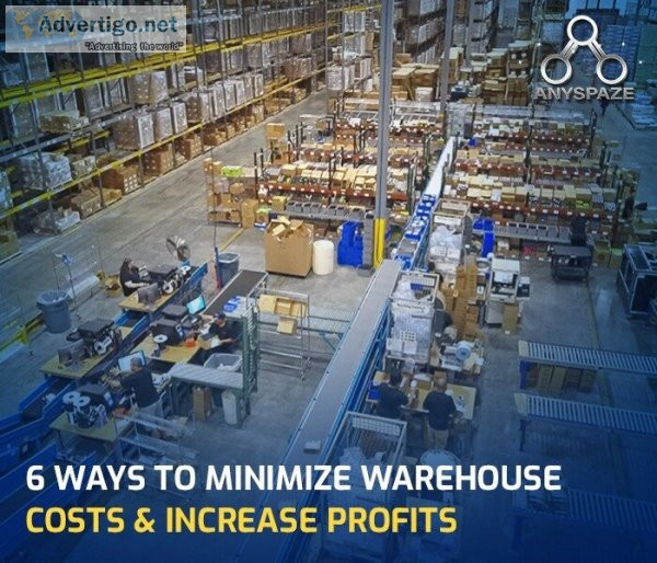 6 ways to minimize warehouse costs & increase profits