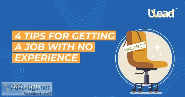 Get a Job With No Experience in ULead