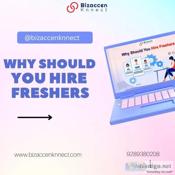 Why Should You Hire Freshers