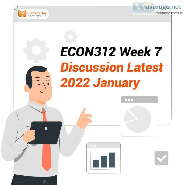 ECON312 Week 7 Discussion Latest 2022 January