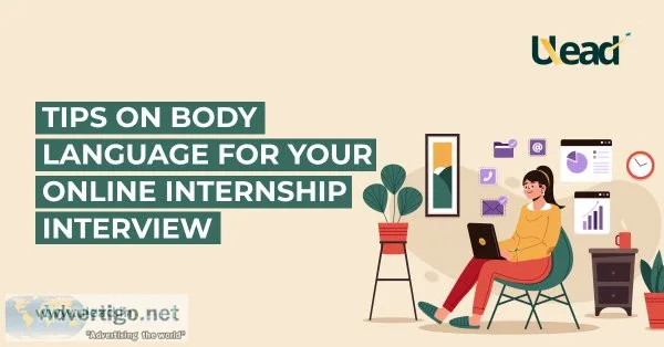Tips On Body Language For Your Online Internship Interview