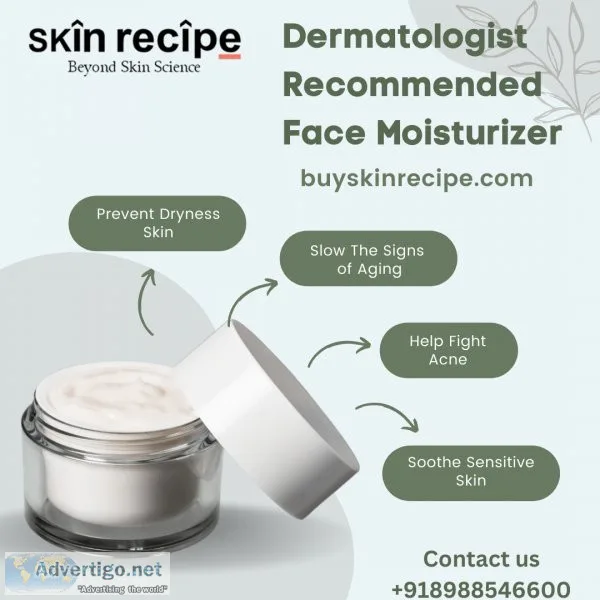 Dermatologist recommended face moisturizer