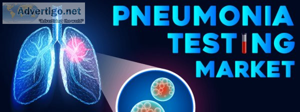 Pneumonia testing market
