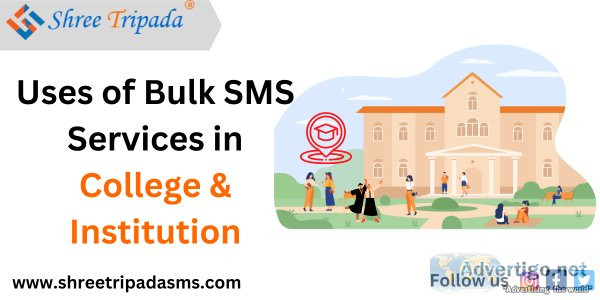 Uses of bulk sms services in college & institution