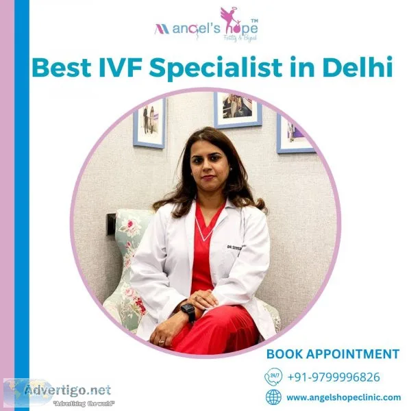 Find the best ivf specialist in delhi