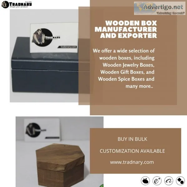 Tradnary are manufacturer and exporter of wooden box