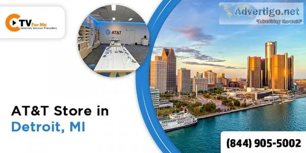 Best at&t store in detroit, mi today for your needs