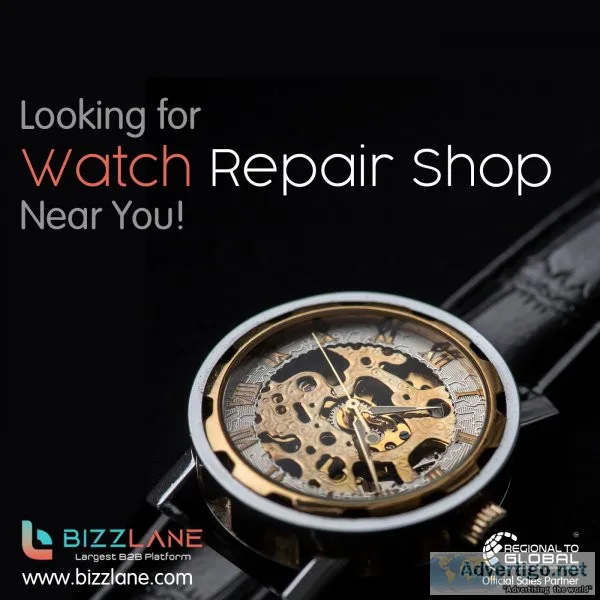 Bizzlane in ahmedabad watch repairing near me consistently tops 