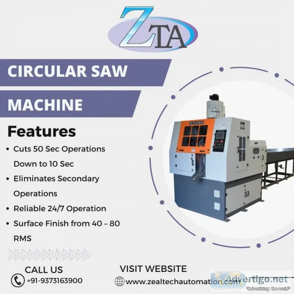 Zeal tech automation- manufacture of circular saw machine