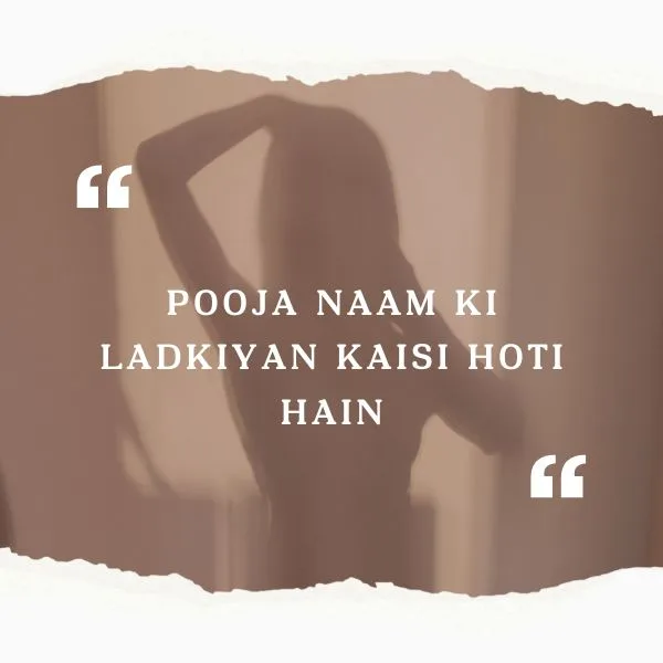 Puja naam ki ladkiyan kaisi hoti hai