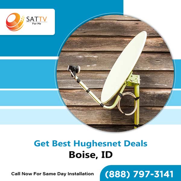 Hughesnet boise, id - satellite internet & tv