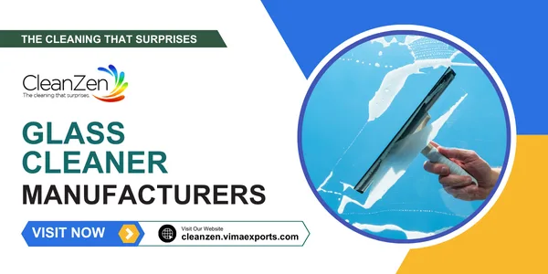 Glass cleaner manufacturer