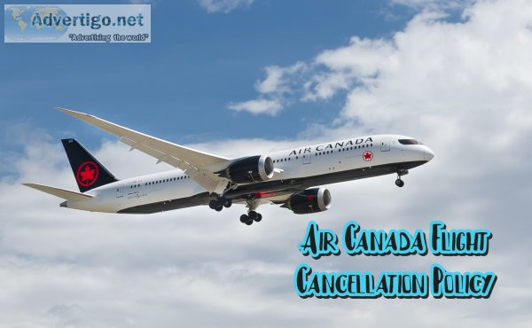 Air canada cancellation & refund policy | tripohlz