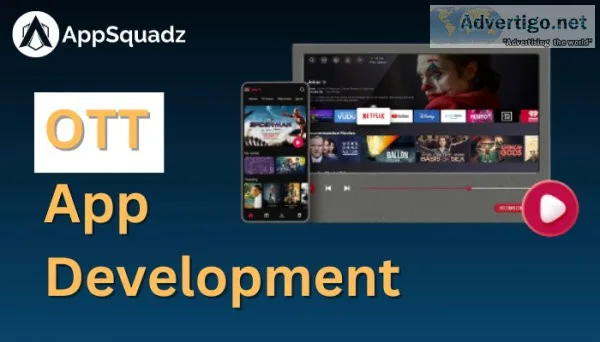 Get appsquadz, the best ott streaming service provider
