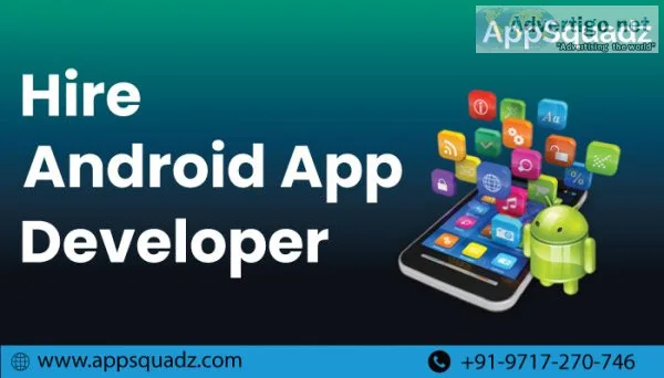 Get android app development solutions at appsquadz