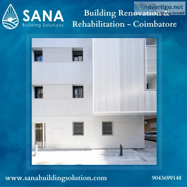 Building renovation and rehabilitation in coimbatore and erode i