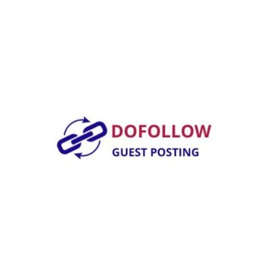 DoFollow Guest Posting - Boost Your SEO with Quality Guest Posts