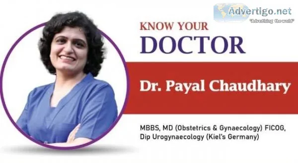 Best gynecologist surgeon in delhi | dr payal chaudhary