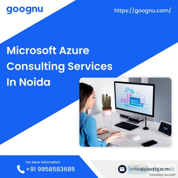 Microsoft azure consulting services in noida | goognu
