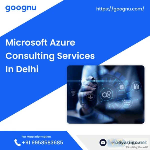 Microsoft azure consulting services in delhi | goognu