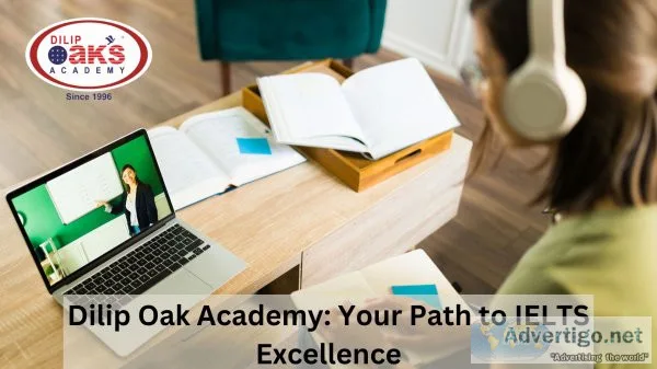 Dilip oak academy: your path to ielts excellence