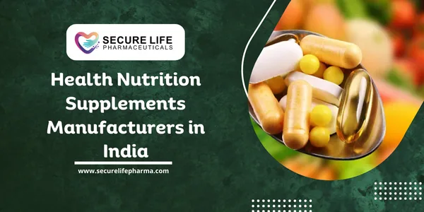 Best health nutrition supplements manufacturers in india