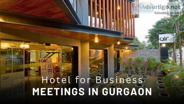 Hotel for business meetings in gurgaon