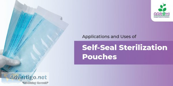 Applications and uses of self-seal sterilization pouches