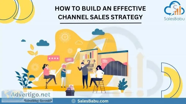 How to build an effective channel sales strategy
