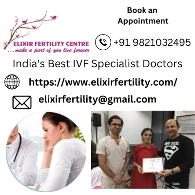 India s best ivf specialist doctors - elixir fertility centre