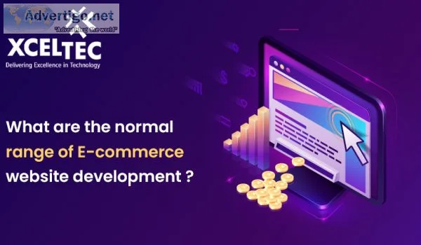 What is the normal range of ecommerce website development ?