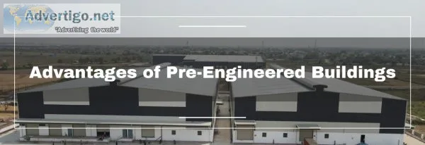 Growth of pre fabricated steel buildings in india - willus infra