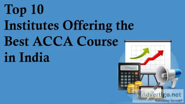 Top 10 institutes offering the best acca course in india