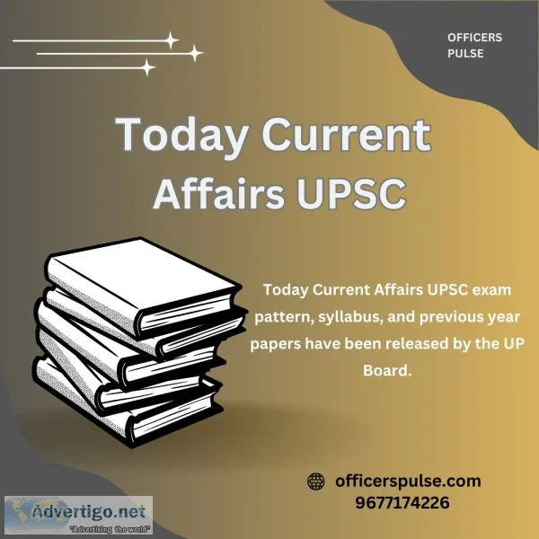 Today current affairs upsc exam syllabus; previous yearpaper - o