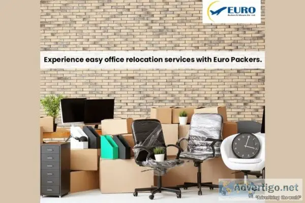 Euro packers & movers - your trusted partner for seamless office
