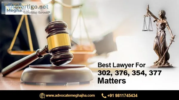 Legal excellence: advocate megha jha - your solution for 302, 37