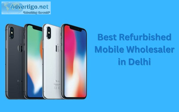 Refurbished mobile phones wholesale in india