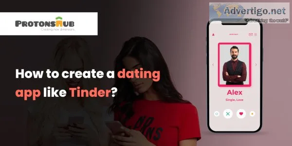 Build a dating app | protonshub technologies