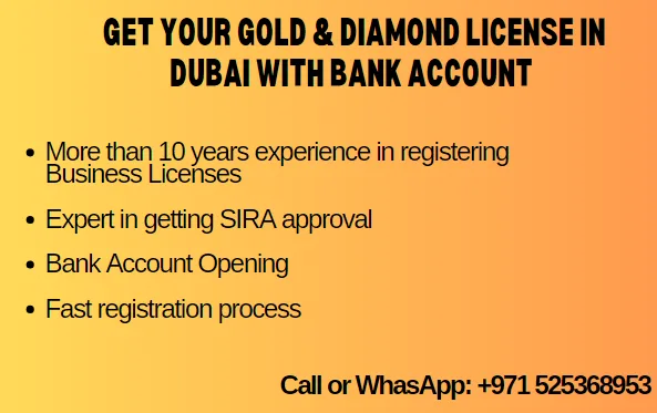 Get your gold and diamond license in dubai with the bank account