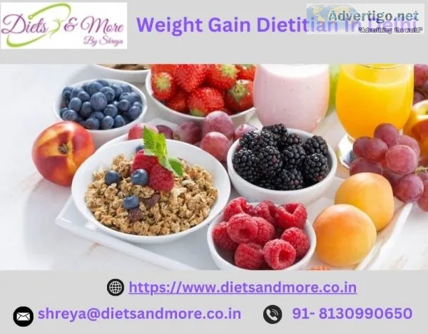 Weight gain dietitian in delhi: be the best of you