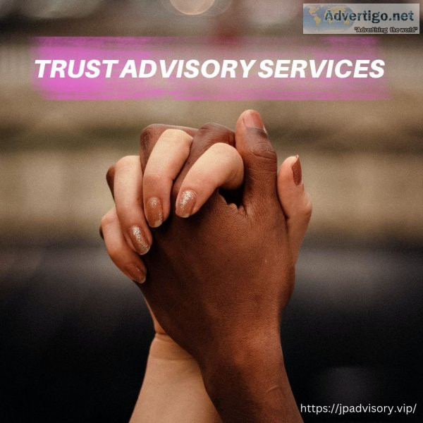 Best trust advisory services | jp advisory