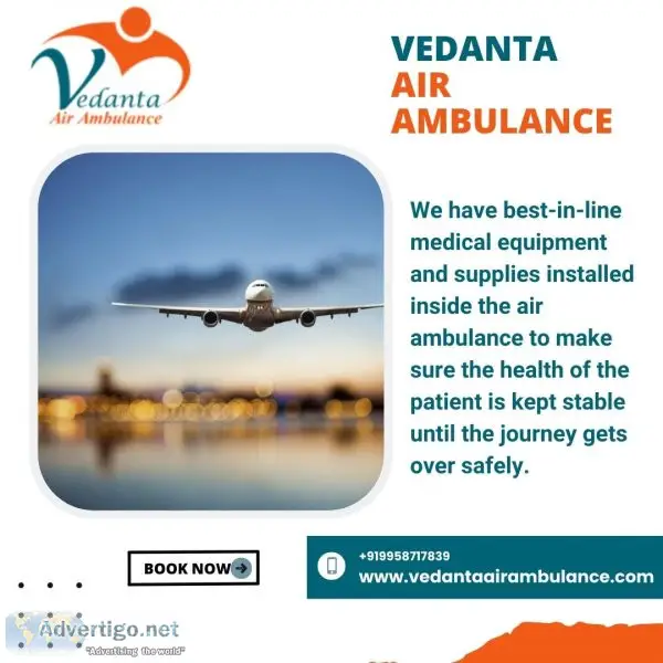Obtain vedanta air ambulance in patna with specialist medical cr